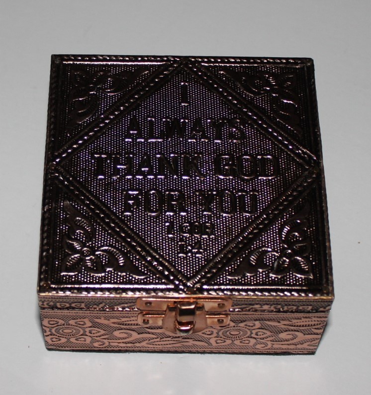 New "I ALWAYS THANK GOD FOR YOU" Copper Trinket Box Made in India