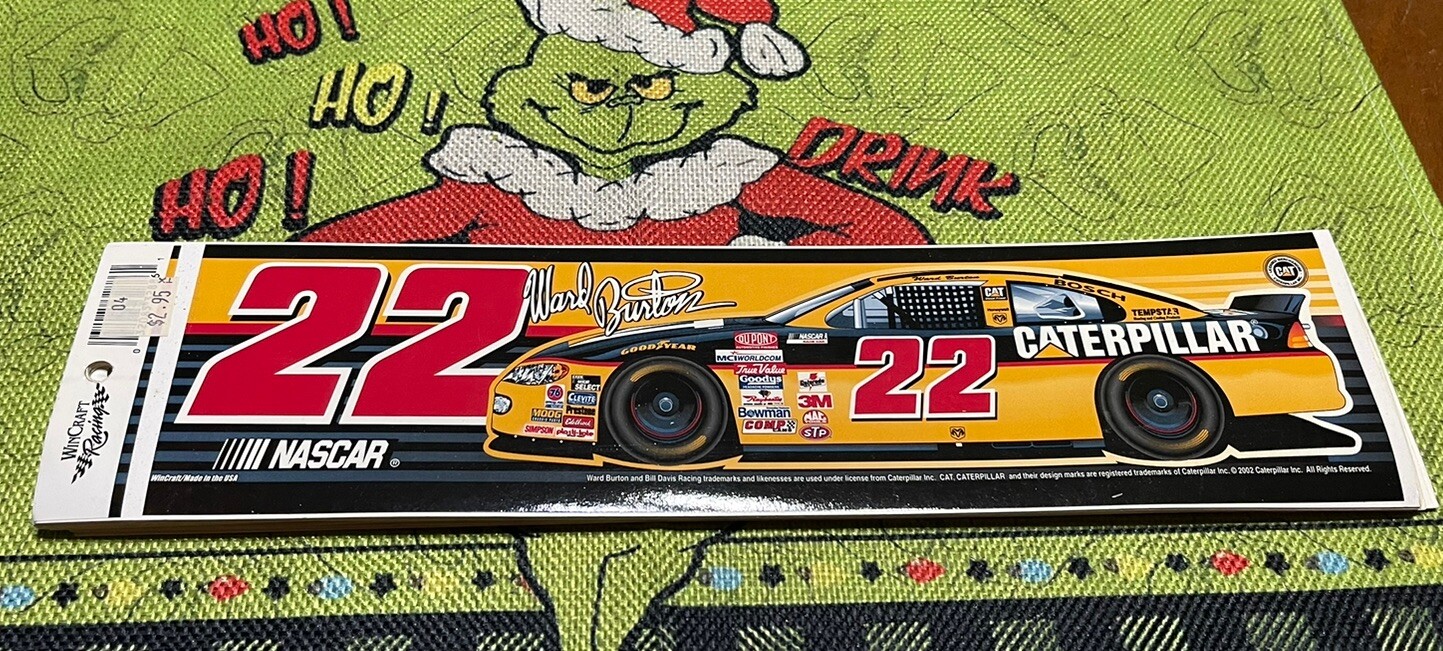 Vintage Ward Burton Bumper Sticker 2002 Wincraft New 3x12 Nascar #22 Caterpillar