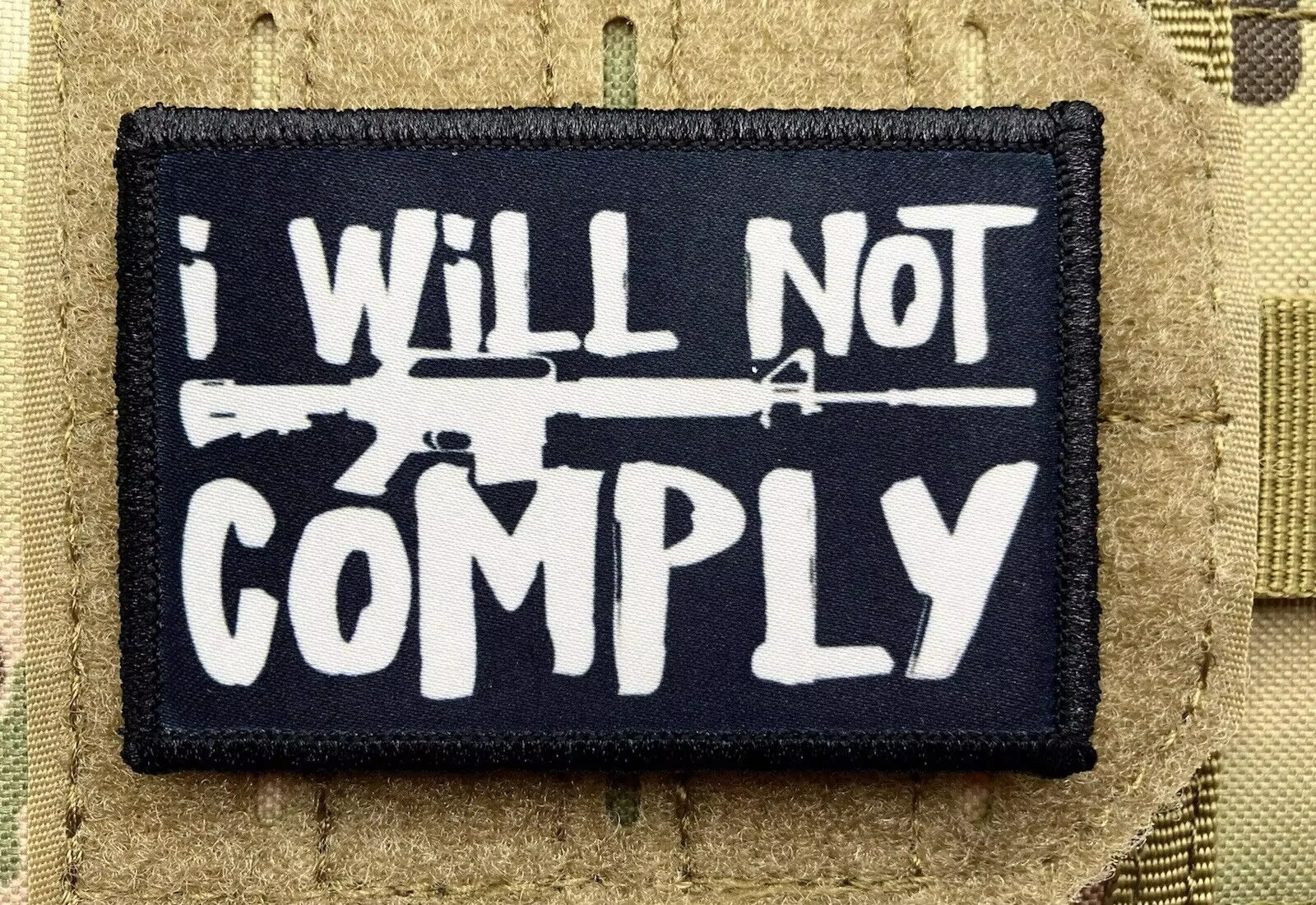 I Will Not Comply 2A M4 Defiant Resistance Hook & Loop Tactical Morale Patch