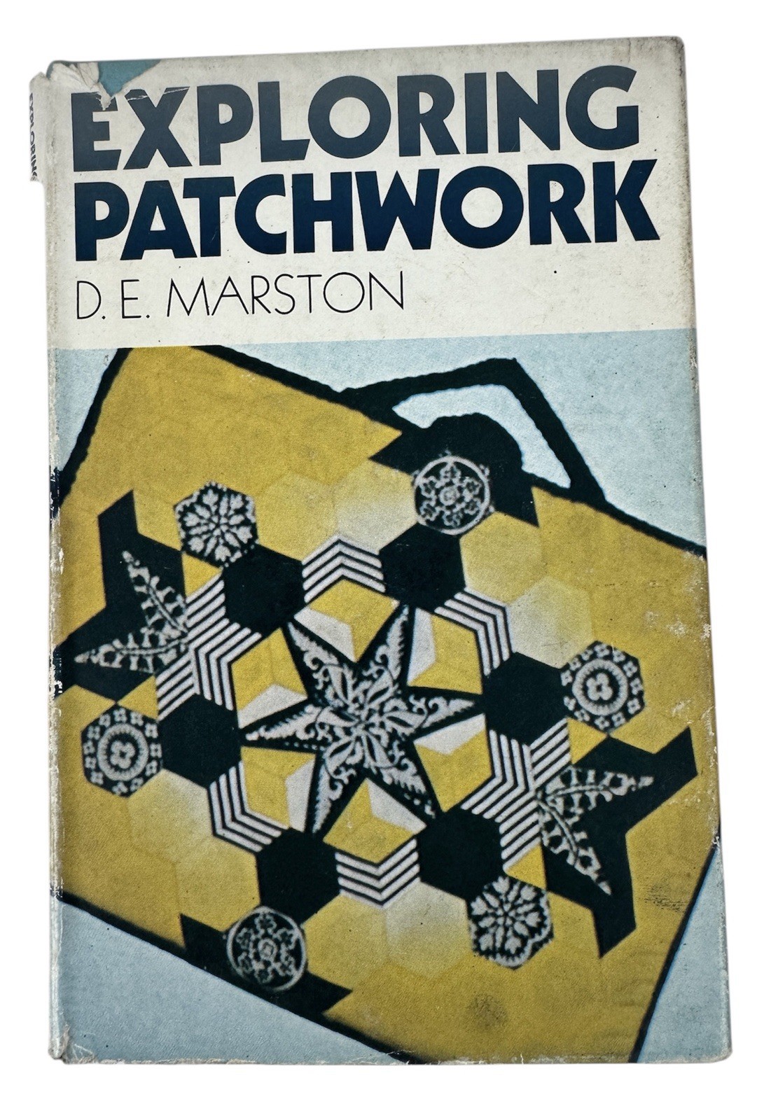 Exploring Patchwork Marston HC DJ 1st Edition 1972 Shapes Techniques Quilting +