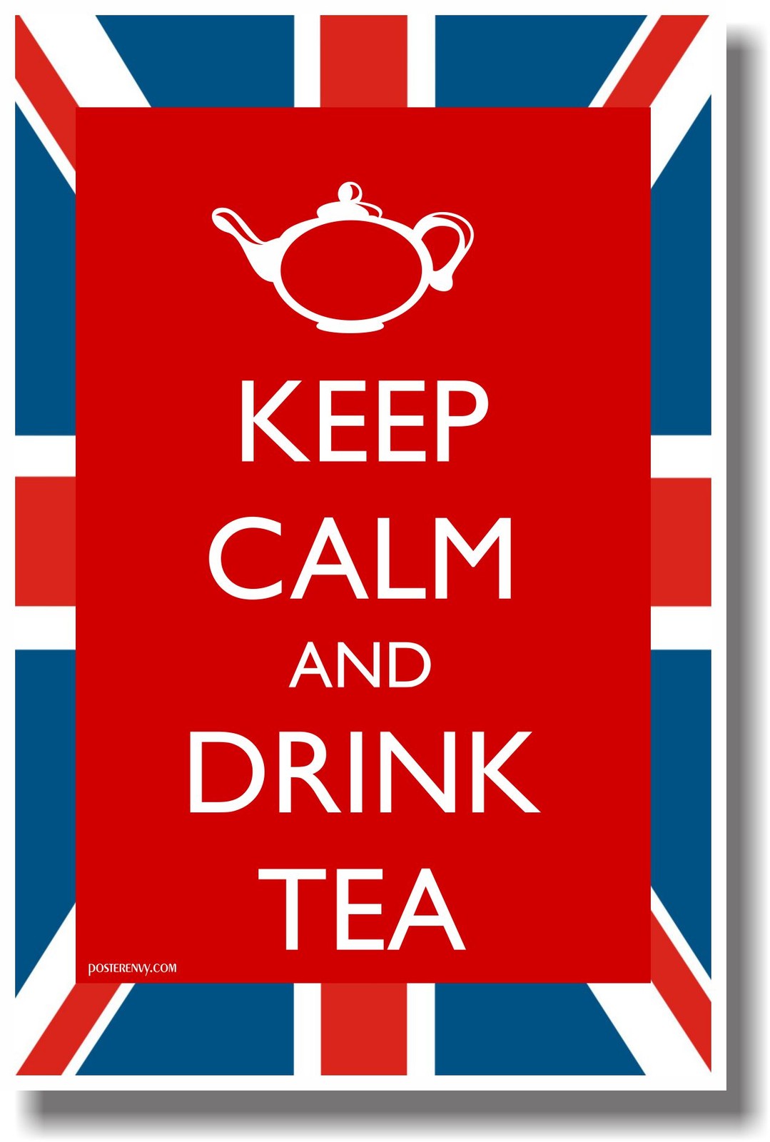 Keep Calm and Drink Tea- NEW Humor Poster