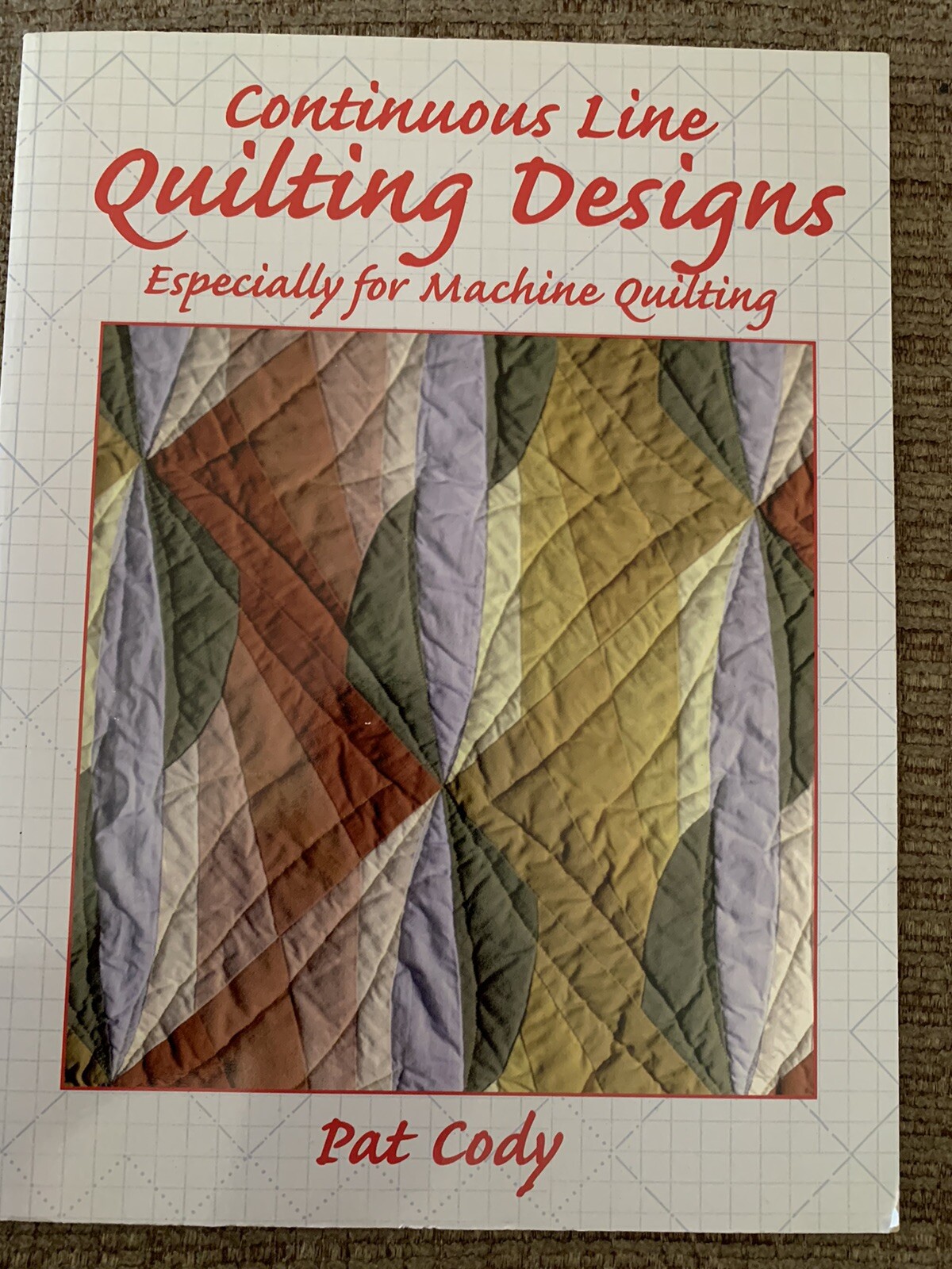 Continuous Line Quilting Designs 1984 By Pat Cody Especially For Machine Quiltin