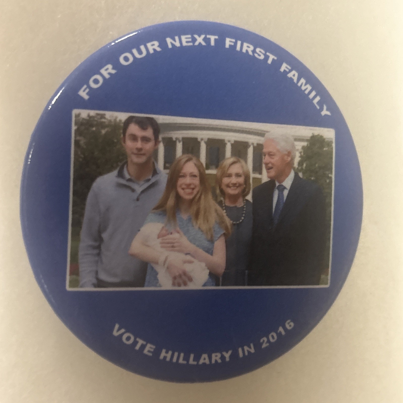 For Our Next First Family Vote Hillary Clinton 2016   3” pinback button pin