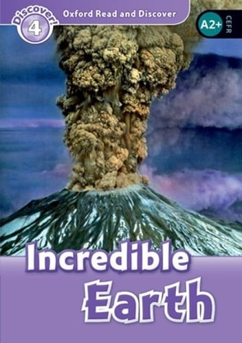 Oxford Read and Discover: Level 4: Incredible Earth by Richard Northcott: New