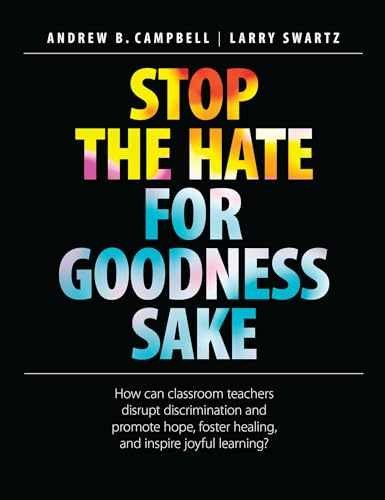 Stop the Hate for Goodness Sake: - Paperback, by Campbell PhD OCT - Very Good