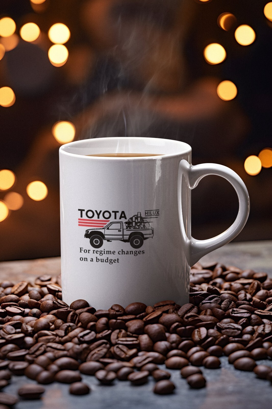 Toyota Hilux Mug  For Regime Changes on a Budget  Perfect Gift for Truck  15oz