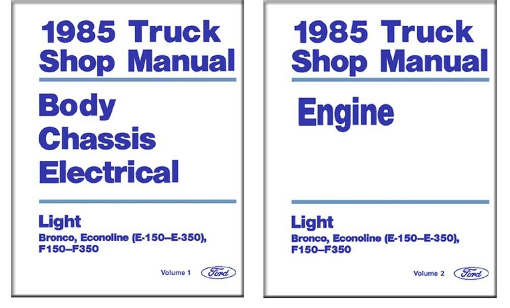 1985 Ford Truck F-150, F-250, F-350, Econoline Factory Shop Service Manual