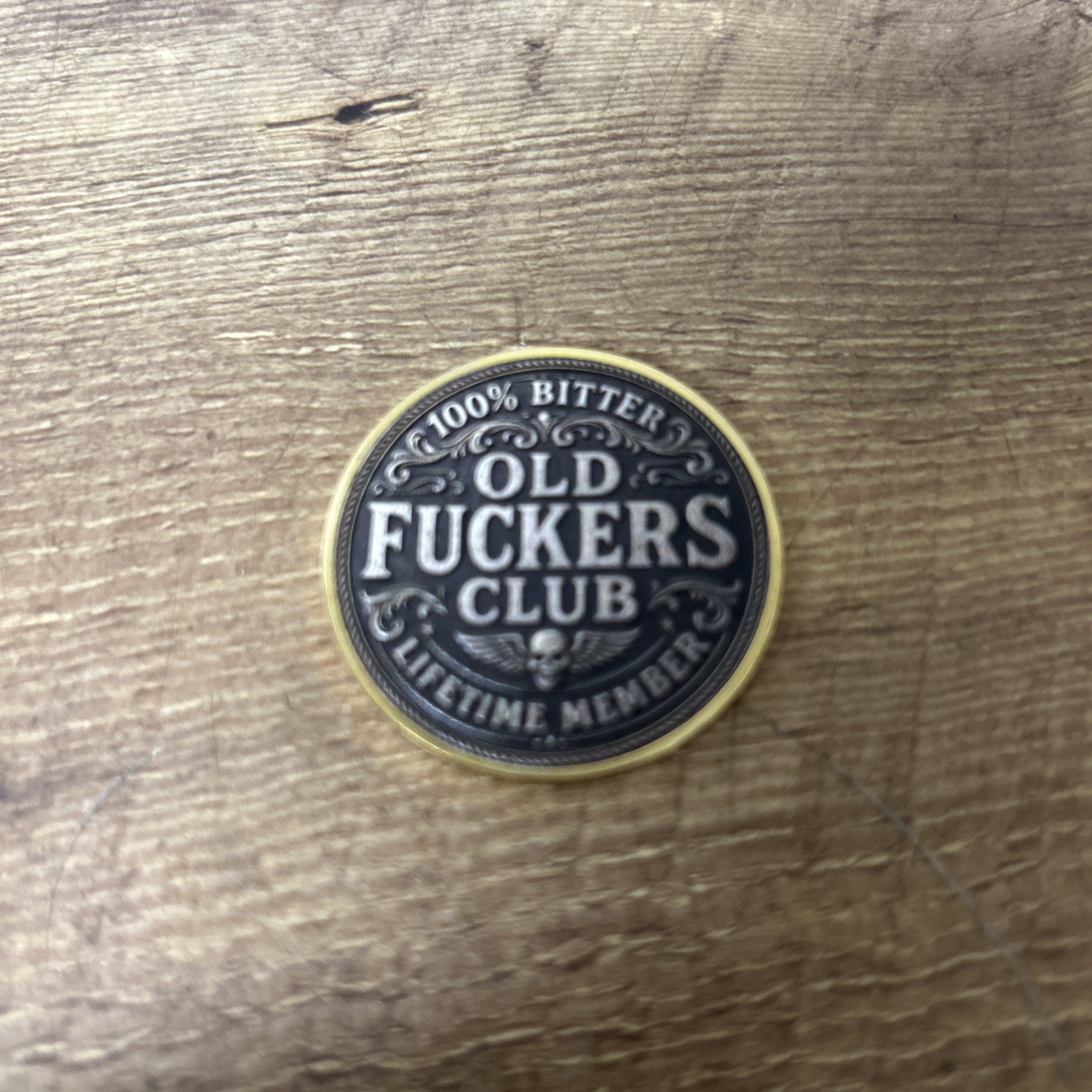 Old F*ckers Club – Lifetime Member Coin,Still Kicking Lifetime Member Token
