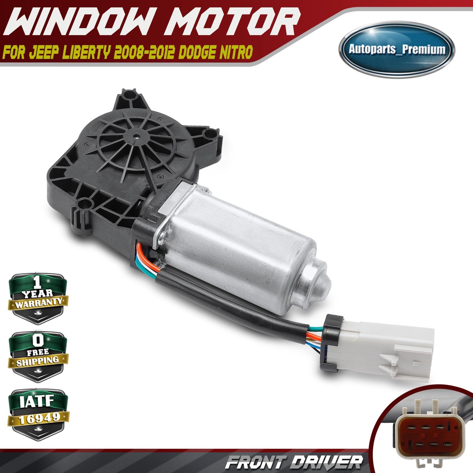 Front Driver Power Window Motor w/ 6-Pin for Jeep Liberty 2008-2012 Dodge Nitro
