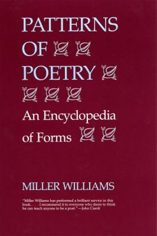 Patterns of Poetry : An Encyclopedia of Forms Paperback Miller Wi