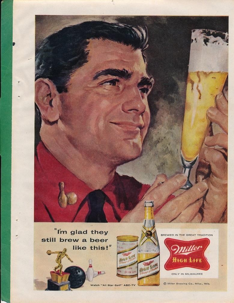 Magazine Ad - 1957 - Miller High LIfe Beer - (#1)