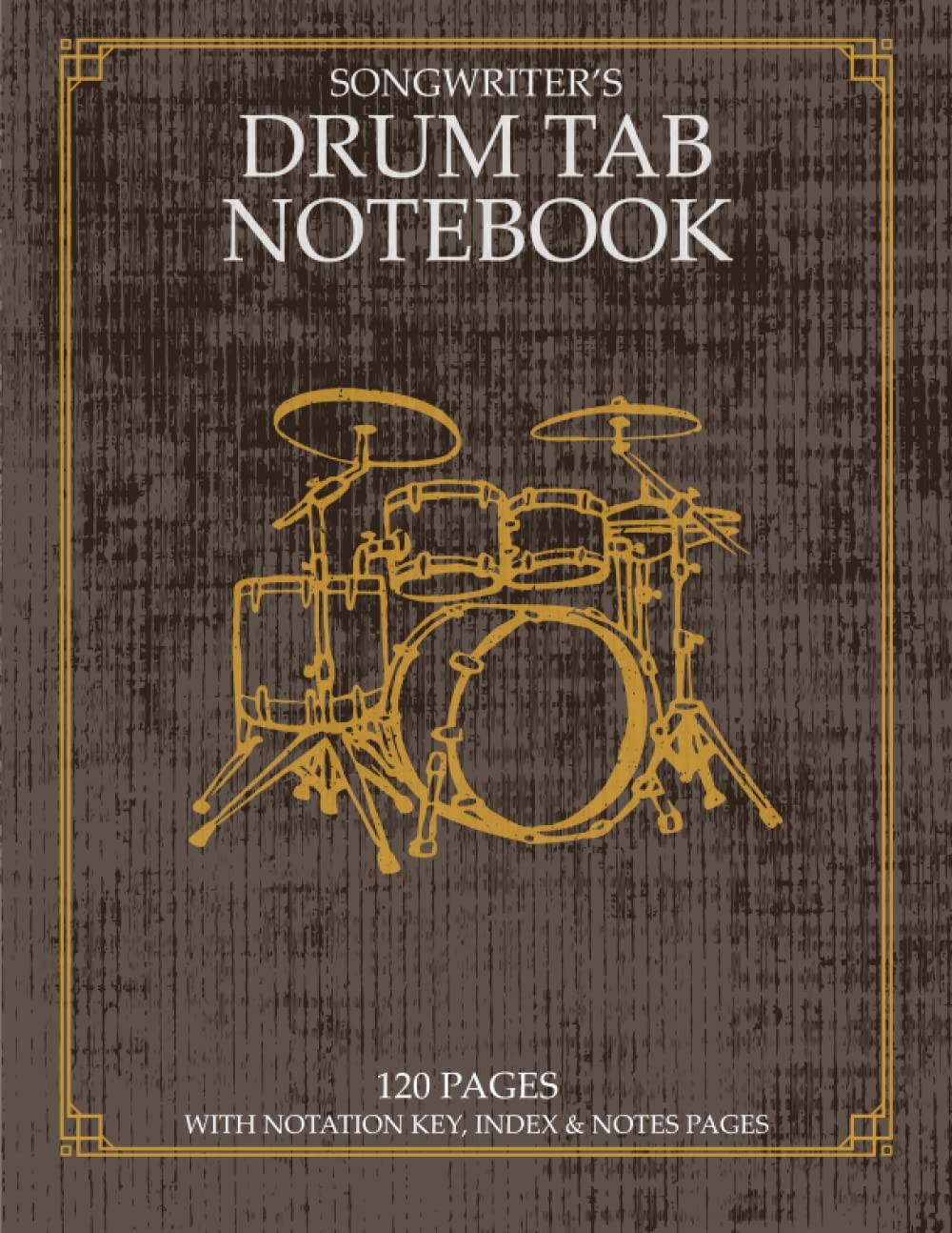 Songwriter’s Drum Tab Notebook Blank Tablature Journal for Drummers