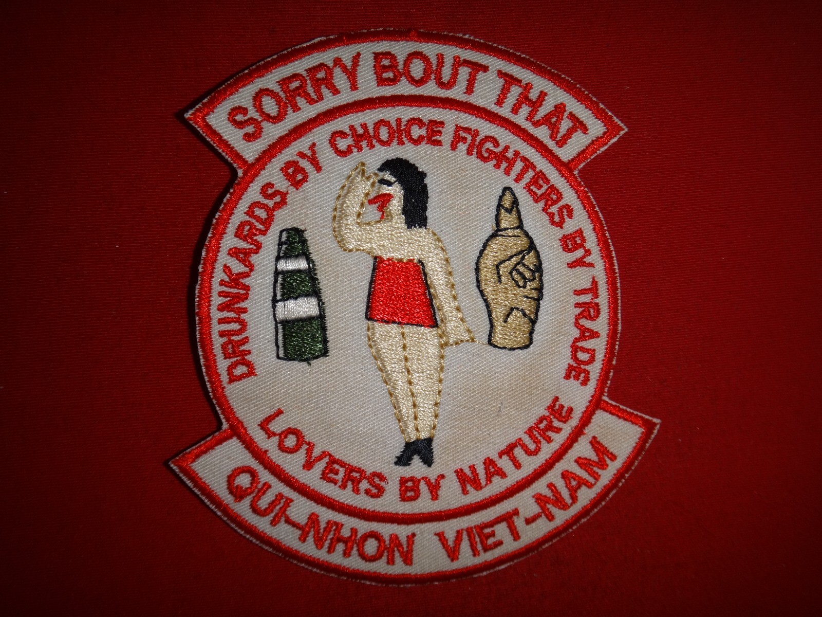 Vietnam War Novelty Patch SORRY BOUT THAT - QUI NHON Drunkards By Choice Slogan