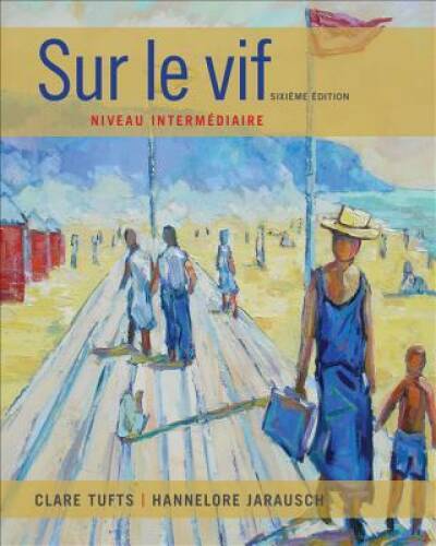 SAM for Tufts/Jarausch's Sur le vif: Niveau intermediaire, 6th - GOOD