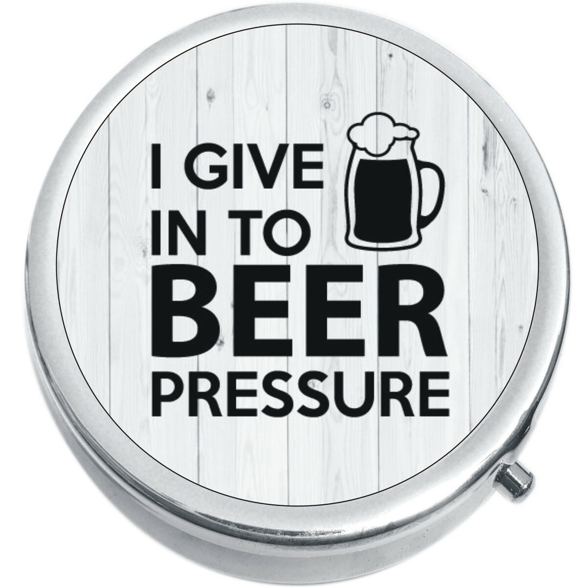 I Give In To Beer Pressure Pill Box Medicine Pill Box