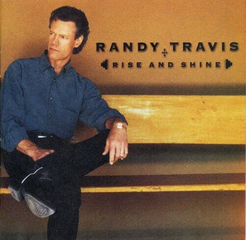 Rise And Shine - Audio CD By TRAVIS,RANDY - VERY GOOD