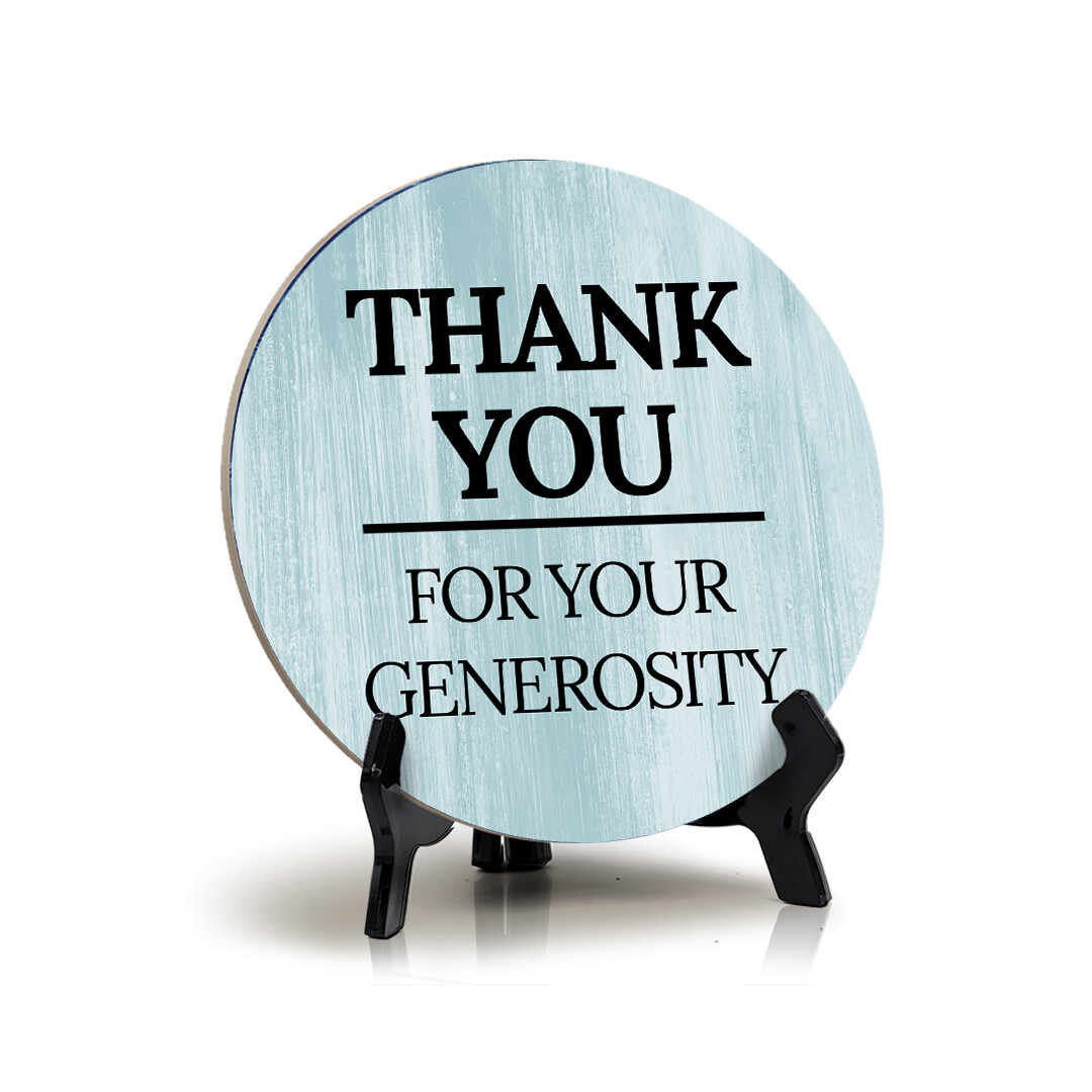 Sign ByLITA Thank You for Your Generosity, Wood Color, Circle Table Sign (5"x5")