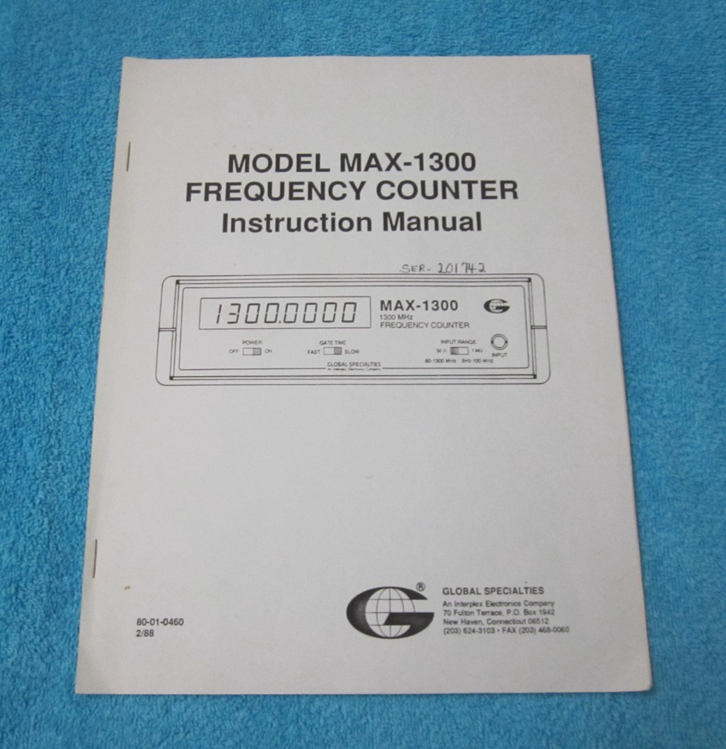 GLOBAL SPECIALITIES MODEL MAX-1300 FREQUENCY COUNTER INSTRUCTION MANUAL