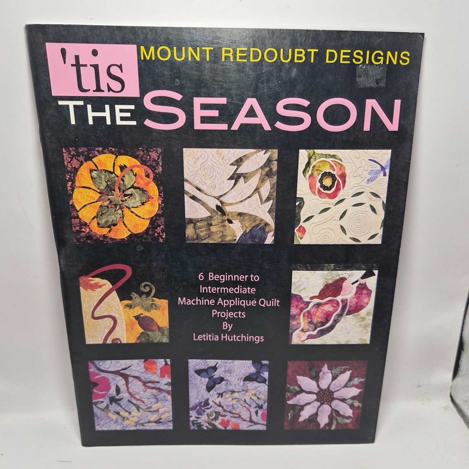 'Tis The Season: 6 Machine Applique Quilt Projects by L. Hutchings