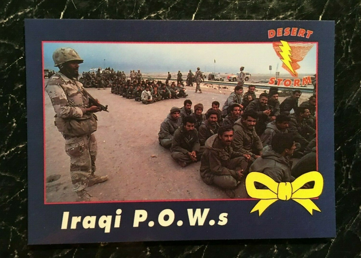 Iraqi P.O.W.s      DESERT STORM    Operation Yellow Ribbon     1991    Card