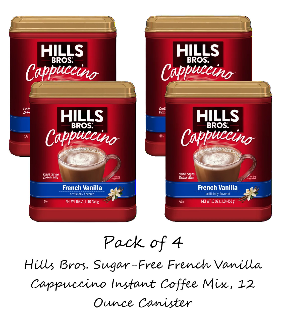 Hills Bros French Vanilla Cappuccino Instant Coffee Mix,16 Ounce Canister 4 Pack