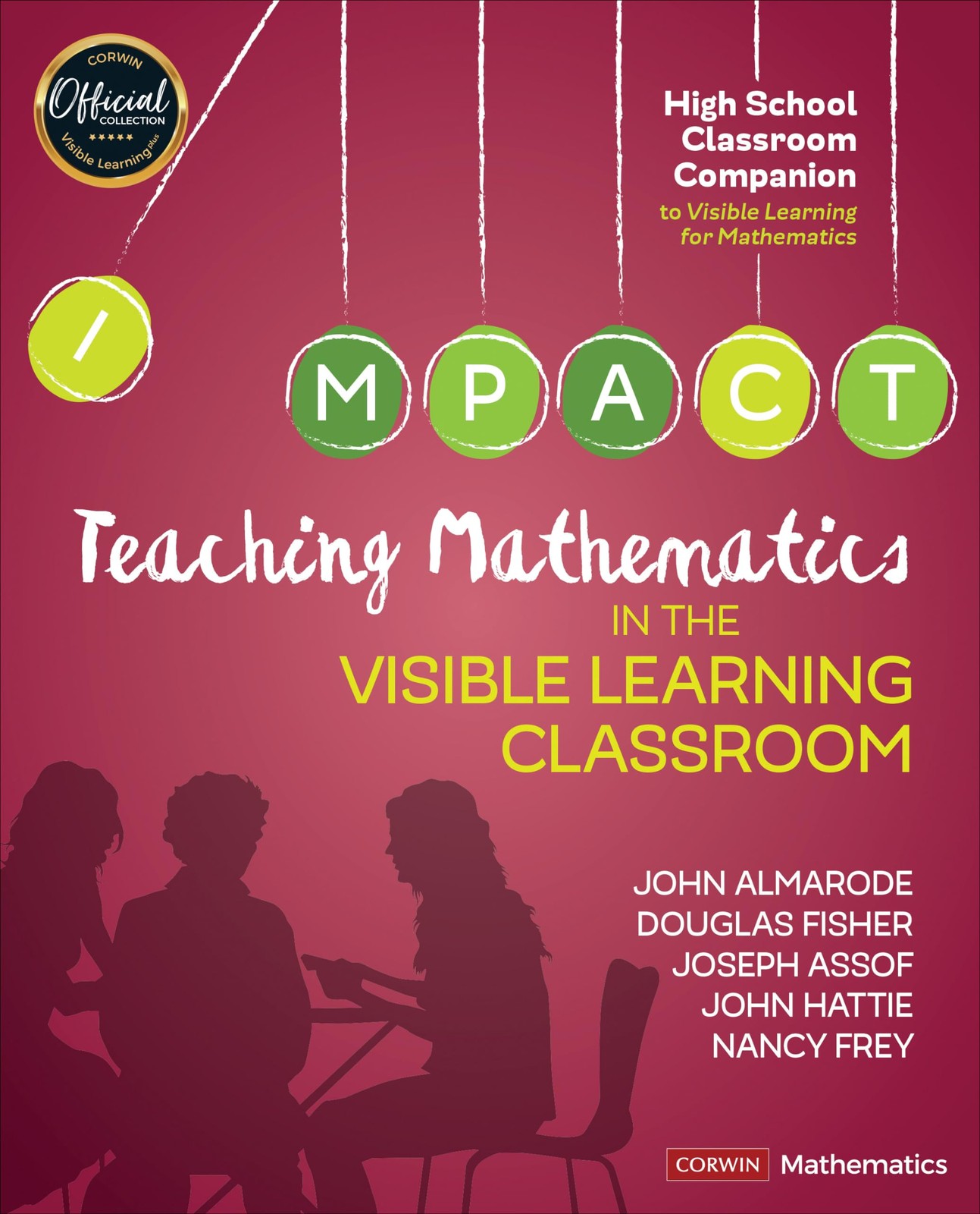 Teaching Mathematics in the Visible Learning Classroom, High School (Corwin Mat,