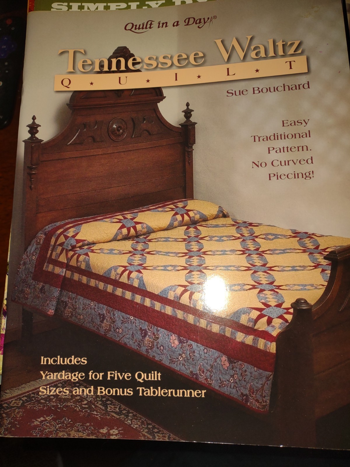 Quilt in a Day Tennessee Waltz Quilt by Sue Bouchard
