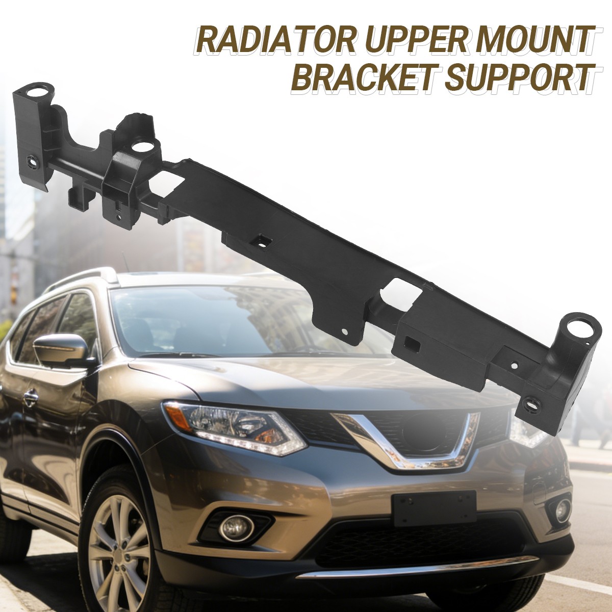 For Nissan Rogue Sport 2005-2021 ABS Radiator Upper Mount Bracket 21542-4CE0A