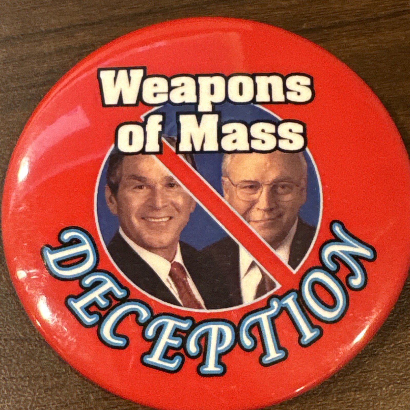 Anti Bush WEAPONS OF MASS DECEPTION President Pin 3" Pinback Button
