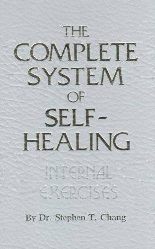 The Complete System of Self-Healing: Internal Exercises - Hardcover - GOOD