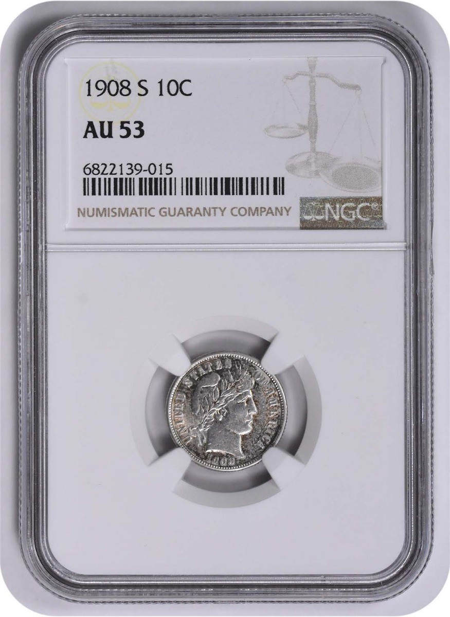 1908-S Barber Silver Dime AU53 NGC