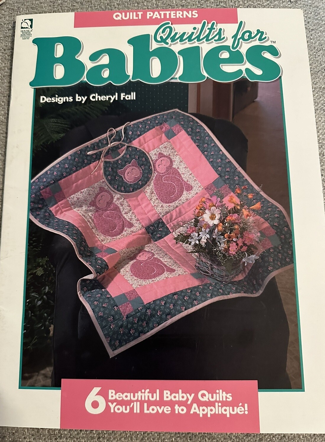 Quilts for Babies Quilt Leaflet from House of White Birches