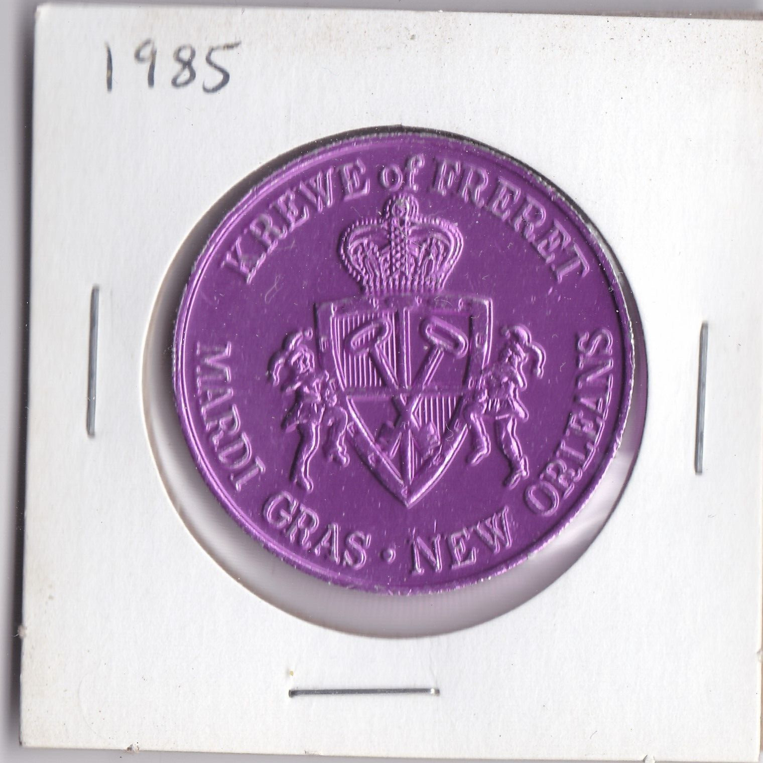 1985 KREWE OF FRERET/SALUTE TO GREAT MONARCHS 1985 Mardi Gras  DOUBLOON