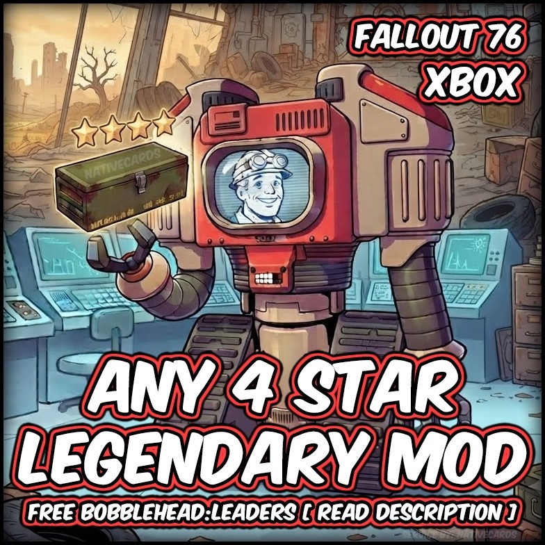 Fallout 76 - Any 4 Star Legendary Mod - Free BH: Leaders - Read Desc. - Xbox