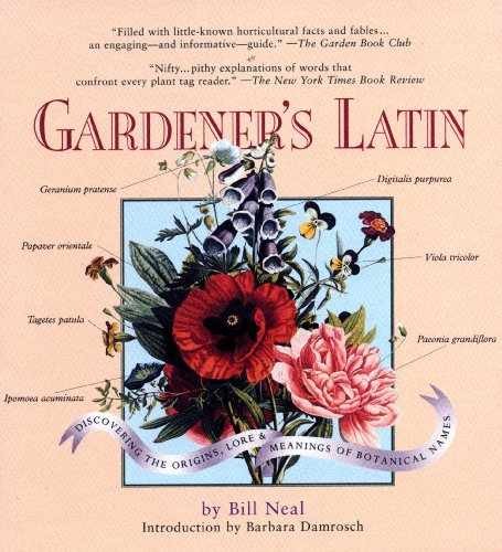 Gardener's Latin: A Lexicon - Paperback, by Neal Bill - Very Good