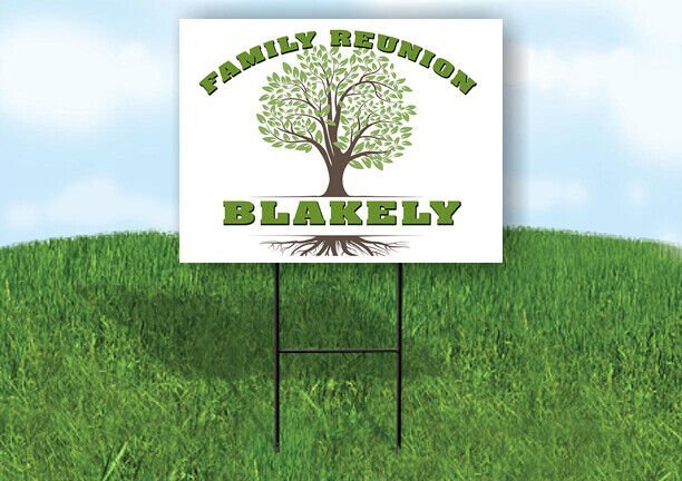 BLAKELY FAMILY REUNION GR TREE 18 in x24 in Yard Sign Road Sign with Stand