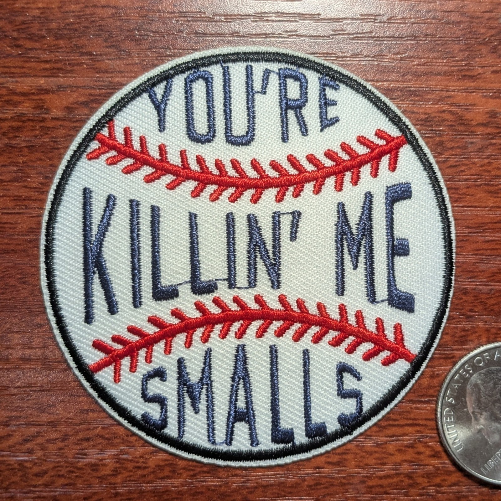 Funny Patch You're Killing Me Smalls The Sandlot Quote Embroidered Iron On 2.75"