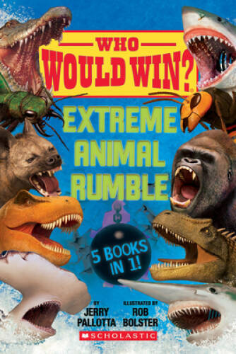Who Would Win?: Extreme Animal Rumble - Hardcover By Pallotta, Jerry - GOOD