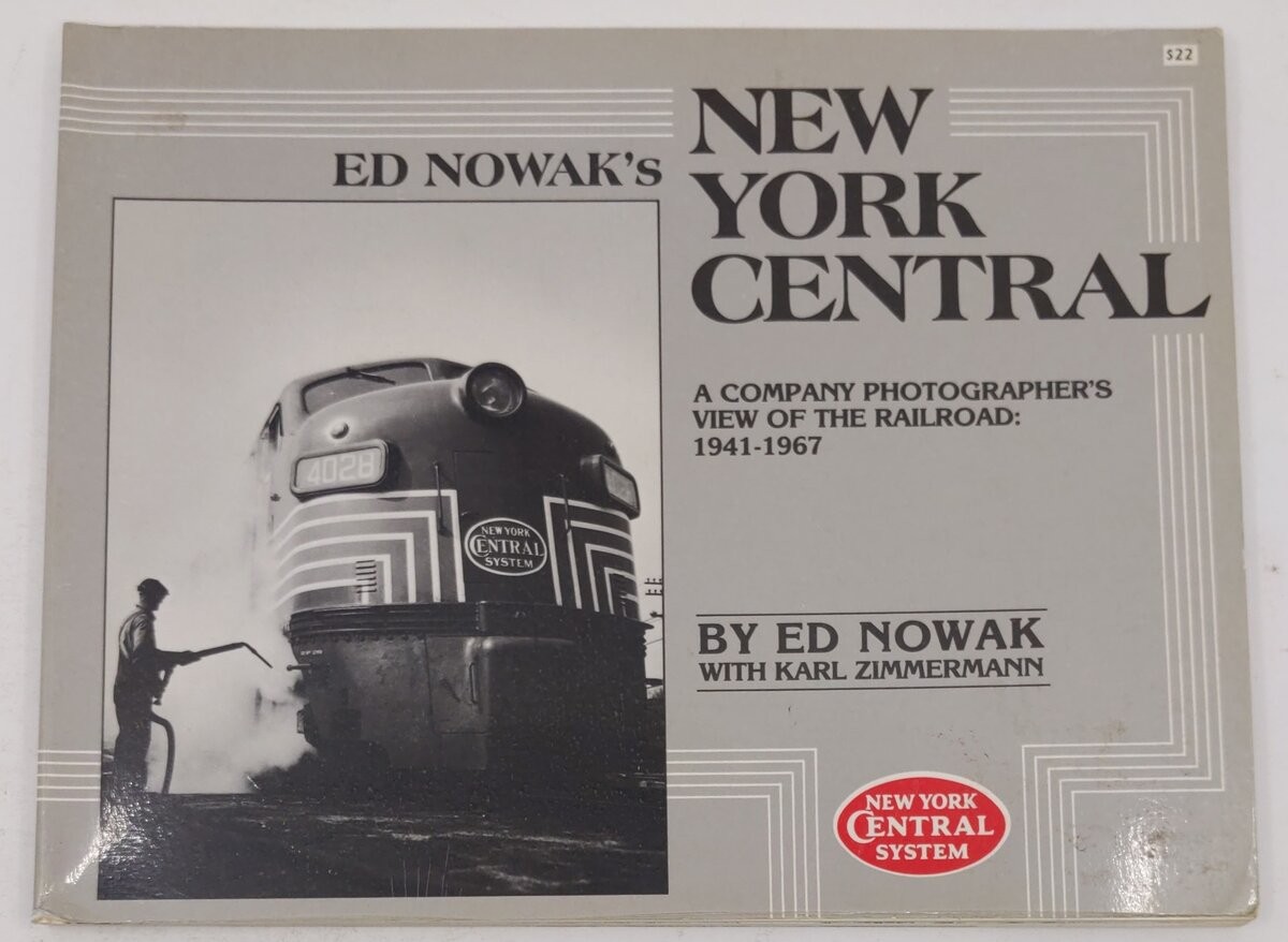 Ed Nowak's New York Central Paperback Book By Ed Nowak, Karl Zimmermann