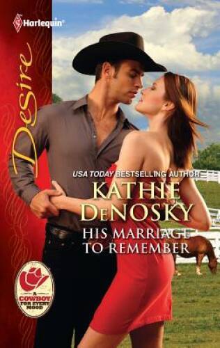 His Marriage to Remember - Mass Market Paperback By Denosky, Kathie - GOOD