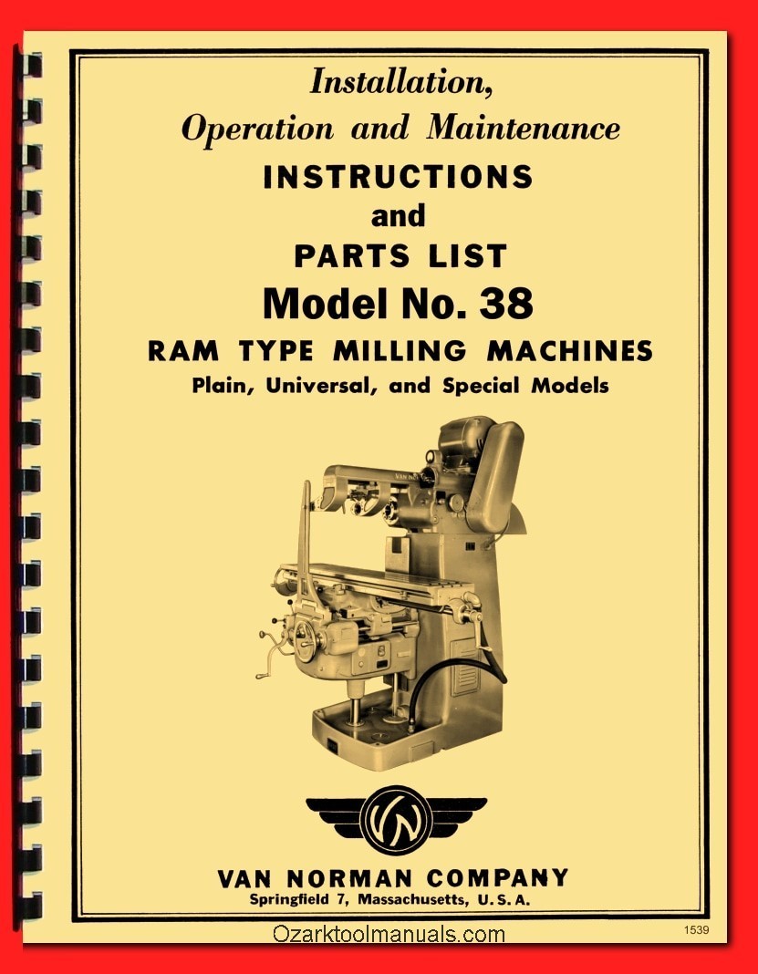 VAN NORMAN 38 Ram Type Universal Milling Machine Owner Operator Part Manual 1539