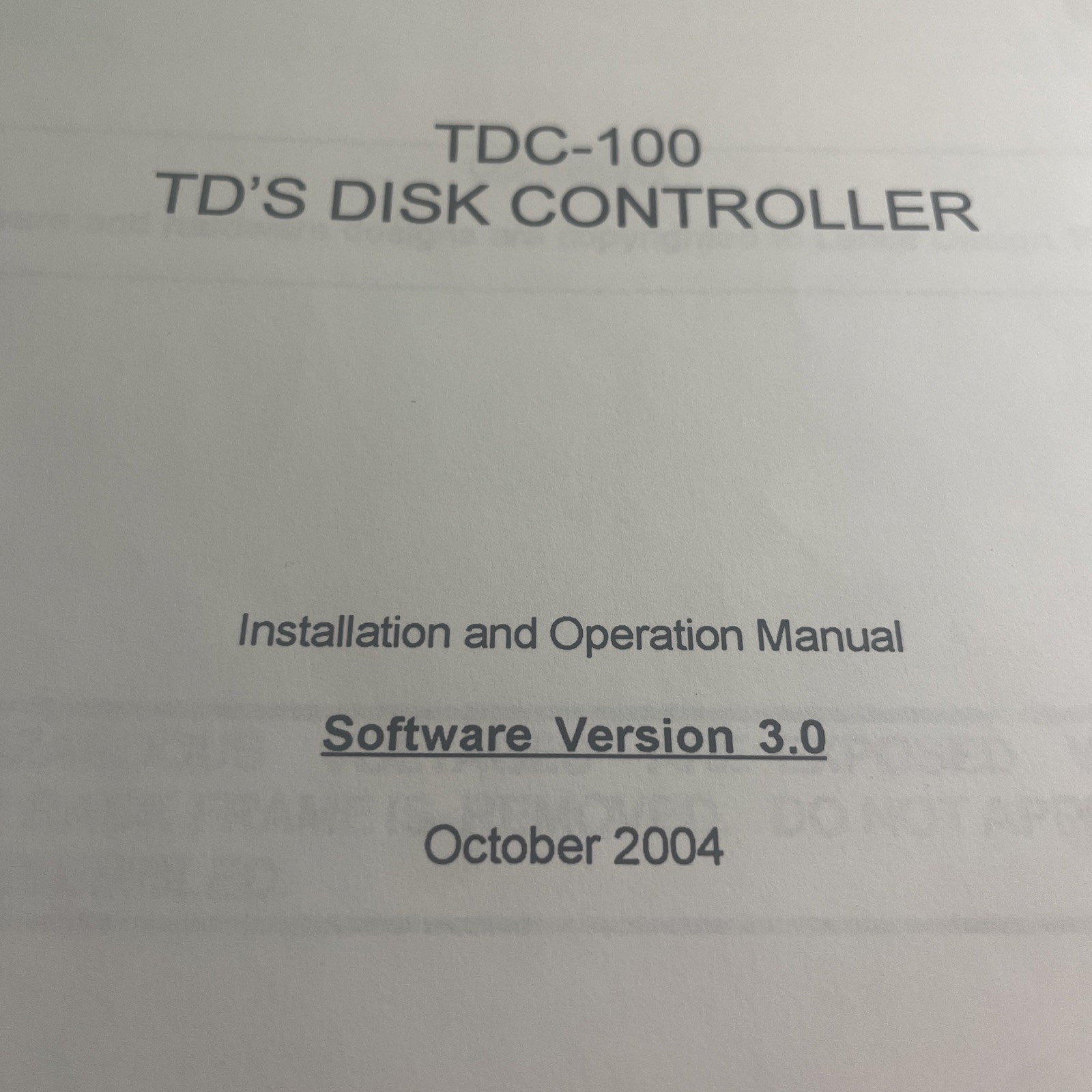 Lance Design TDC-100 TD’s DISK CONTROLLER OPERATOR MANUAL USED