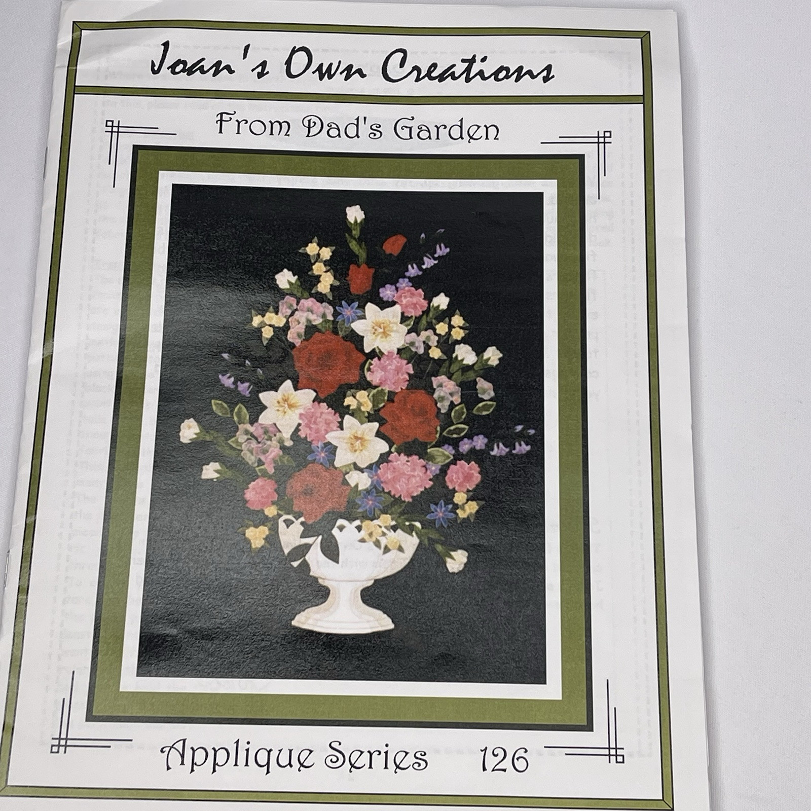 From Dad's Garden Joan's Own Creations Applique Series #126 Pattern 34" x 42"