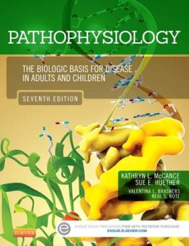 Pathophysiology: The Biologic Basis for Disease in Adults and Child - GOOD