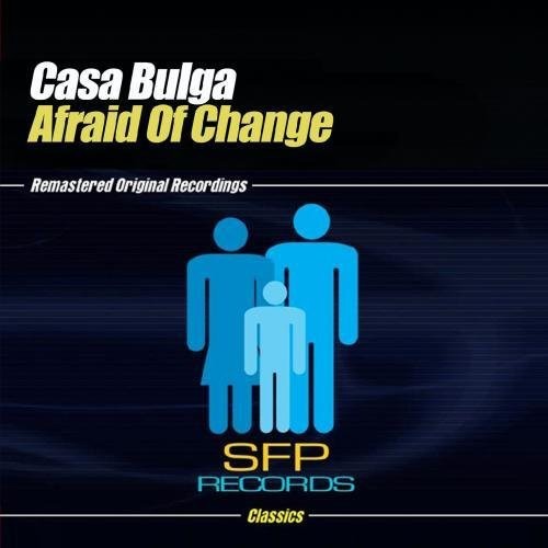 Casa Bulga - Afraid of Change [New ] Alliance MOD