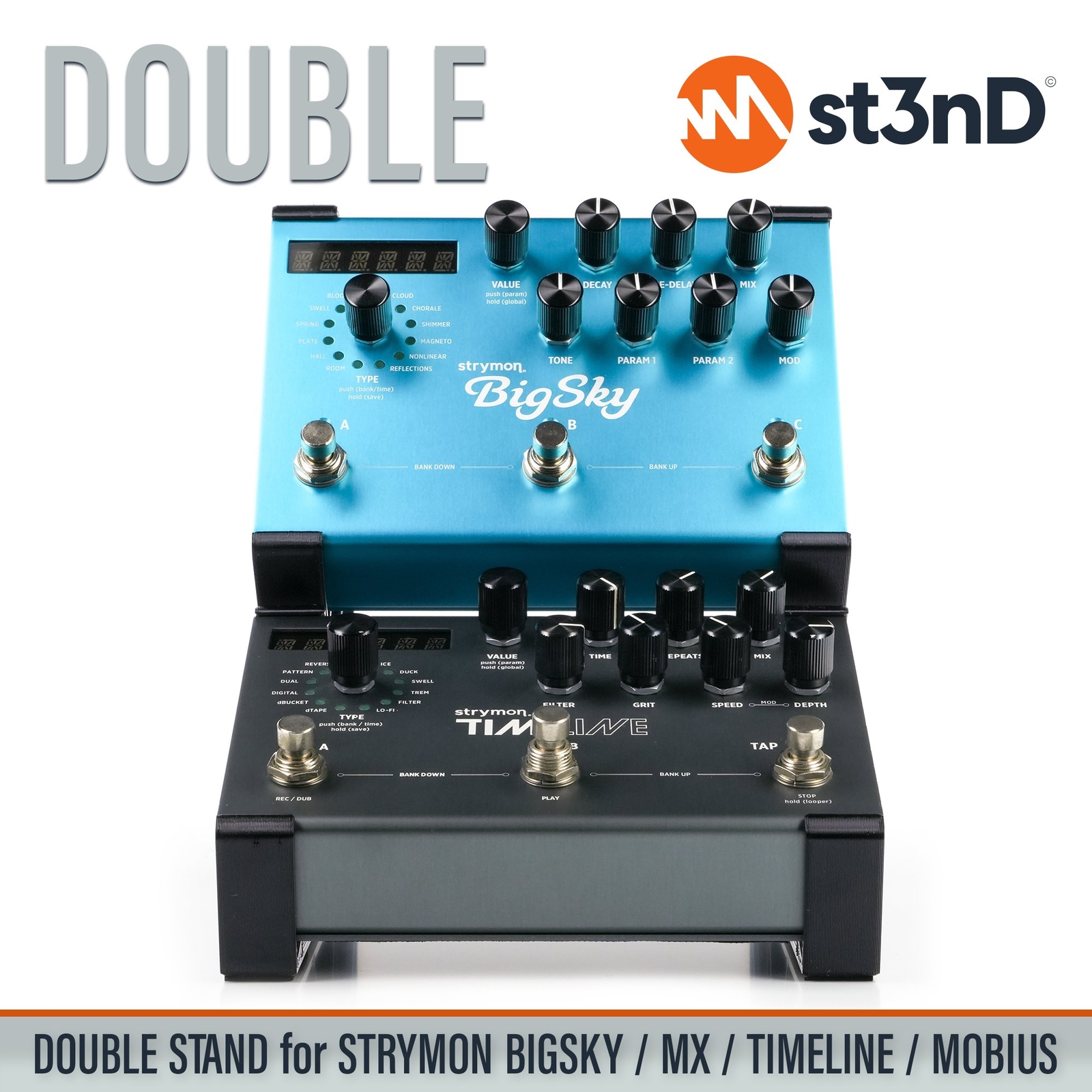 DOUBLE STAND for STRYMON BIGSKY / MX / TIMELINE / MOBIUS FX PEDALS
