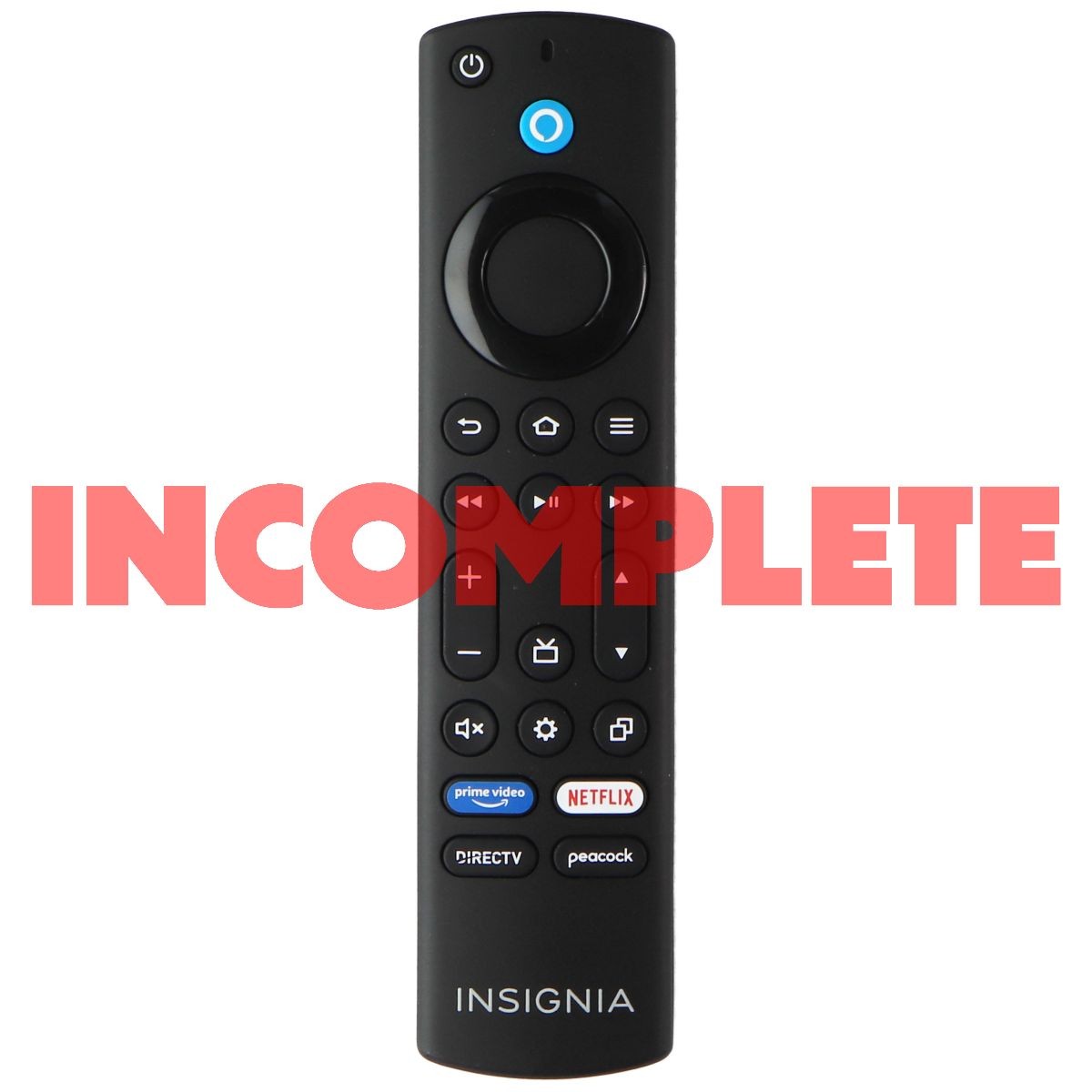 INCOMPLETE Insignia Remote (NS-RCFNA-21 Rev F) PrimeVid/Netflix/DirecTV/Peacock