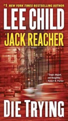 Die Trying  (Jack Reacher) - Mass Market Paperback By Child, Lee - GOOD