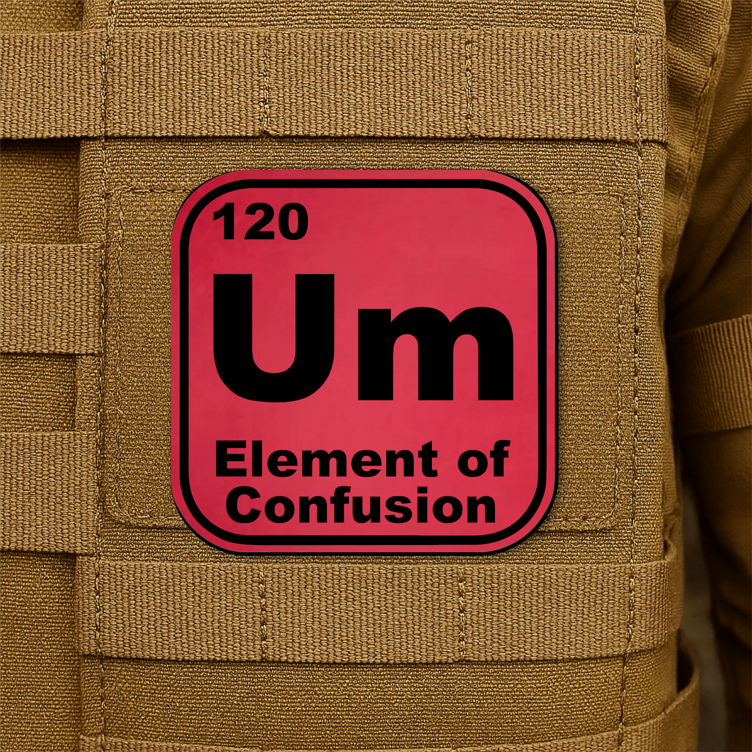 Um Element of Confusion Funny Morale Patch 2.5" Hook & Loop | Made in USA