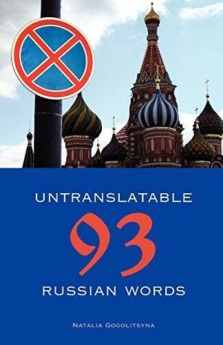 Untranslatable Russian Words - Paperback By Gogolitsyna, Natalia - GOOD